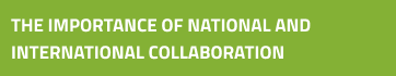 Sidebar: The importance of national and international collaboration.