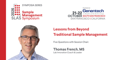 SLAS Sample Management Symposium, Q&A blog with Thomas French, MS.