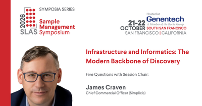 SLAS Sample Management Symposium, Q&A blog with James Craven,
