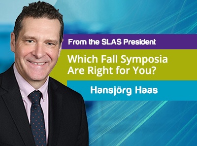 Strong SLAS Symposia this Fall – Which are Right for You?